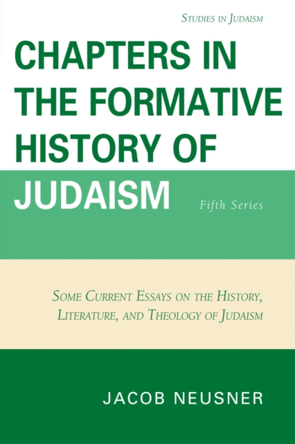 Chapters in the Formative History of Judaism : Fifth Series, Paperback / softback Book