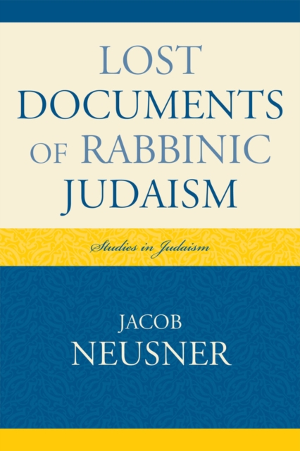 Lost Documents of Rabbinic Judaism, Paperback / softback Book