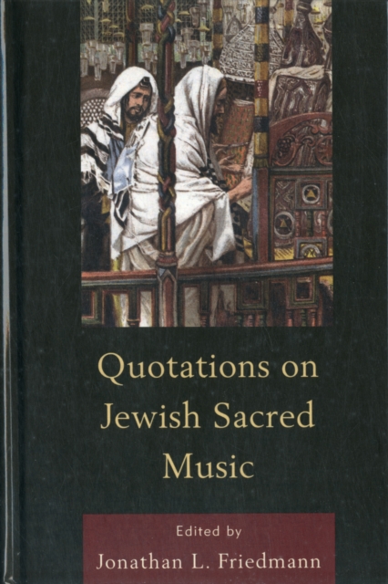 Quotations on Jewish Sacred Music, Hardback Book