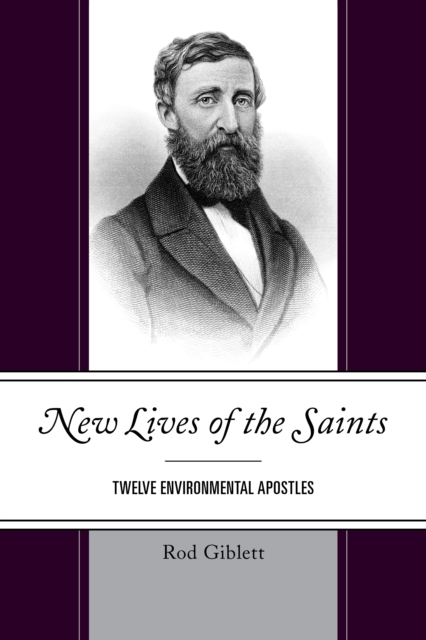 New Lives of the Saints : Twelve Environmental Apostles, Paperback / softback Book