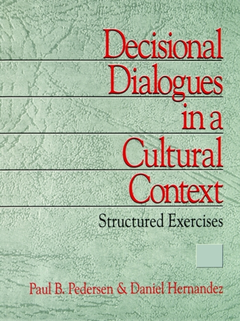 Decisional Dialogues in a Cultural Context : Structured Exercises, Paperback / softback Book