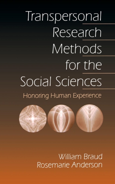 Transpersonal Research Methods for the Social Sciences : Honoring Human Experience, Hardback Book