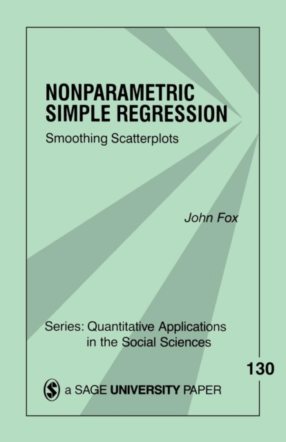 Nonparametric Simple Regression : Smoothing Scatterplots, Paperback / softback Book