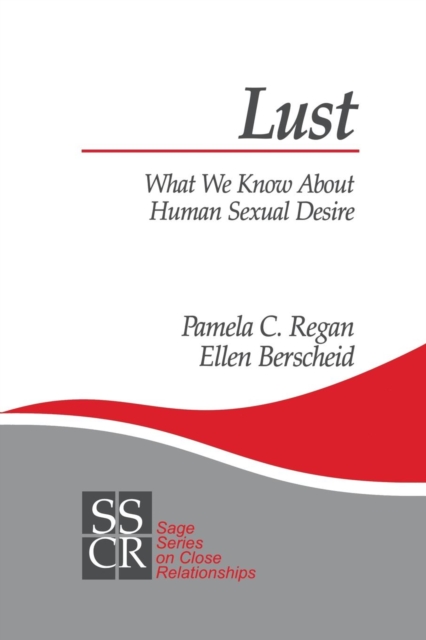 Lust : What We Know about Human Sexual Desire, Paperback / softback Book