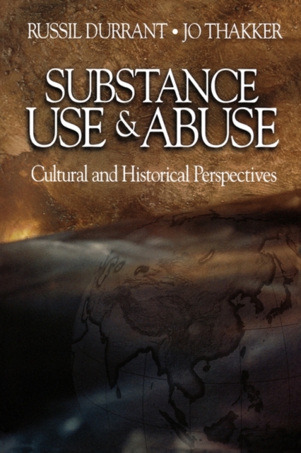Substance Use and Abuse : Cultural and Historical Perspectives, Paperback / softback Book