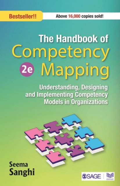 The Handbook of Competency Mapping : Understanding, Designing and Implementing Competency Models in Organizations, Paperback Book