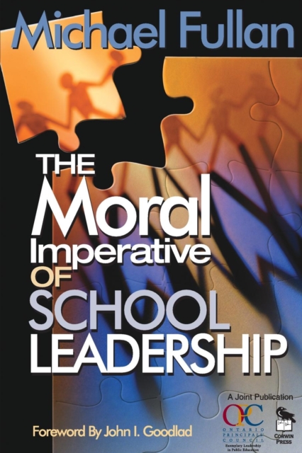 The Moral Imperative of School Leadership, Paperback / softback Book