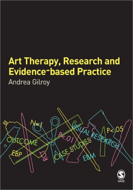 Art Therapy, Research and Evidence-based Practice, Paperback / softback Book