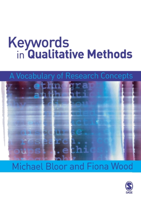 Keywords in Qualitative Methods : A Vocabulary of Research Concepts, Paperback / softback Book