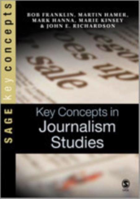 Key Concepts in Journalism Studies, Hardback Book
