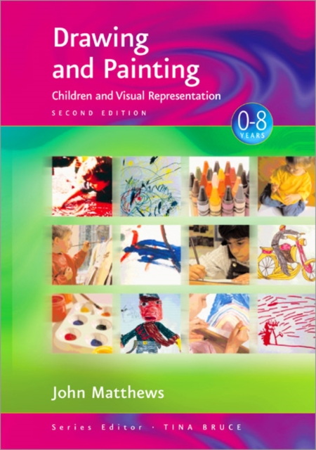 Drawing and Painting : Children and Visual Representation, Paperback / softback Book