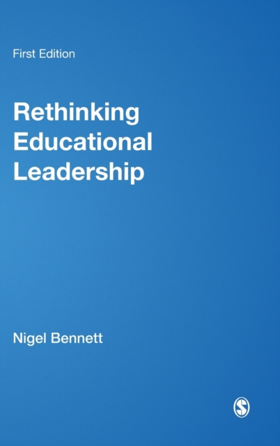 Rethinking Educational Leadership : Challenging the Conventions, Hardback Book