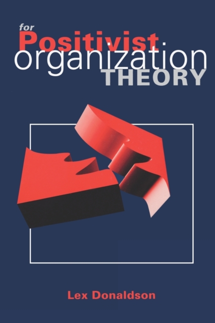For Positivist Organization Theory, Paperback / softback Book