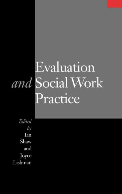 Evaluation and Social Work Practice, Hardback Book
