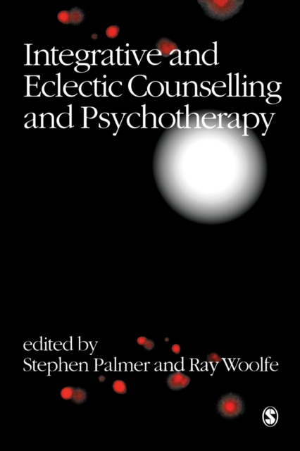 Integrative and Eclectic Counselling and Psychotherapy, Paperback / softback Book