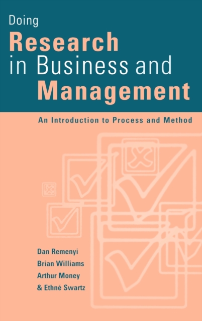 Doing Research in Business and Management : An Introduction to Process and Method, Hardback Book