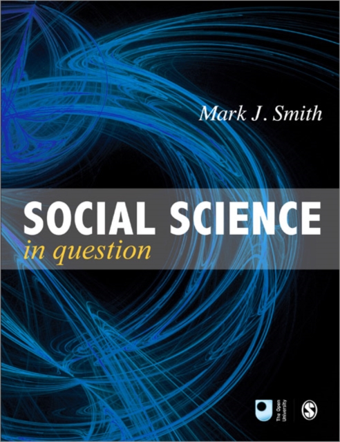 Social Science in Question : Towards a Postdisciplinary Framework, Paperback / softback Book