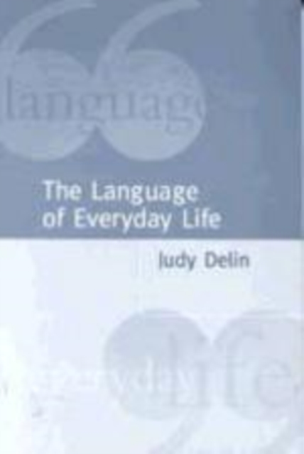 The Language of Everyday Life : An Introduction, Hardback Book