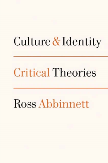 Culture and Identity : Critical Theories, Paperback / softback Book