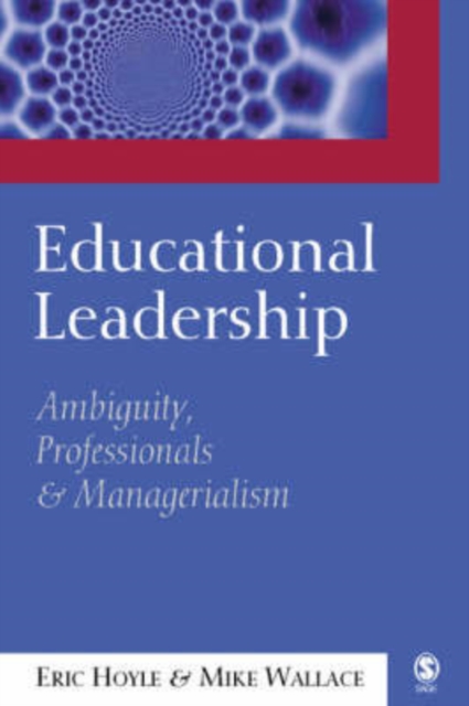 Educational Leadership : Ambiguity, Professionals and Managerialism, Paperback / softback Book