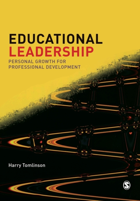 Educational Leadership : Personal Growth for Professional Development, Paperback / softback Book