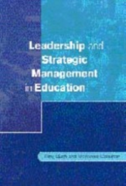 Leadership and Strategic Management in Education, Hardback Book