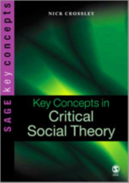 Key Concepts in Critical Social Theory, Hardback Book