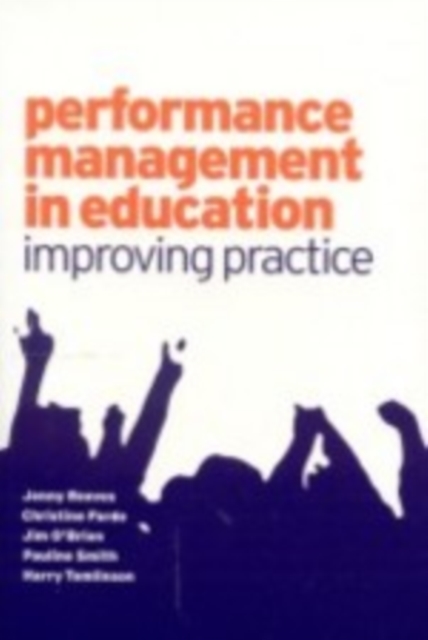 Performance Management in Education : Improving Practice, Hardback Book