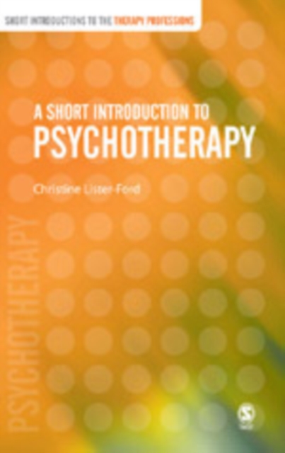 A Short Introduction to Psychotherapy, Hardback Book