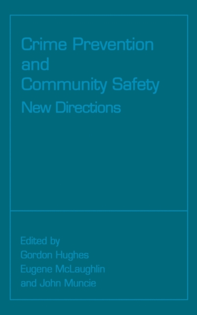Crime Prevention and Community Safety : New Directions, Hardback Book