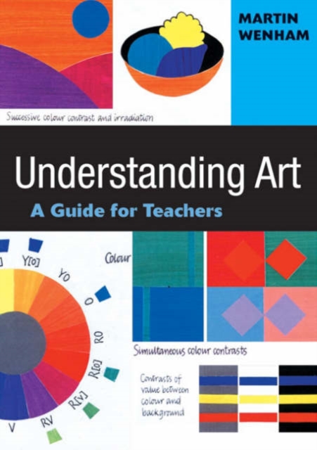 Understanding Art : A Guide for Teachers, Hardback Book