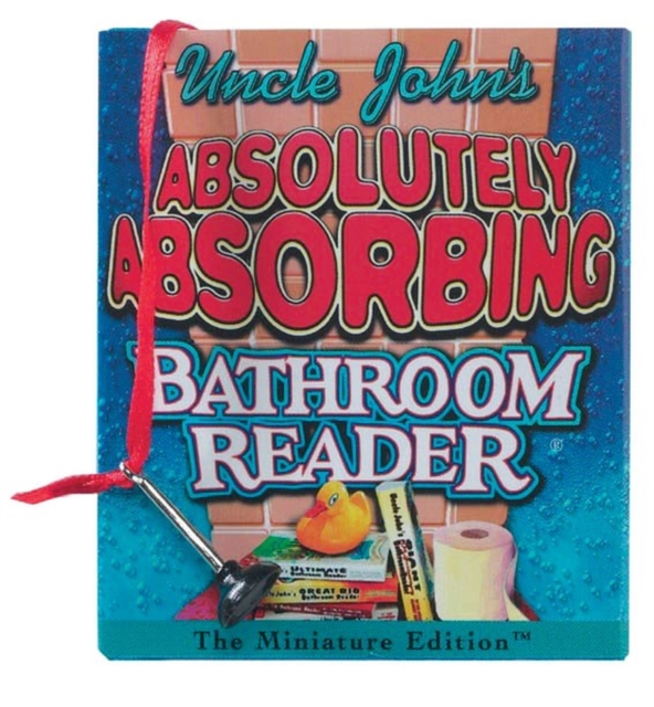 Uncle John's Ahh-Inspiring Bathroom Reader, Hardback Book