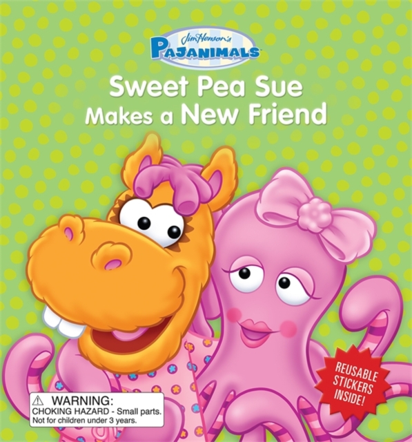 Pajanimals: Sweet Pea Sue Makes a New Friend, Board book Book