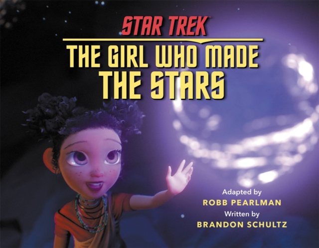 Star Trek Discovery: The Girl Who Made the Stars, Hardback Book