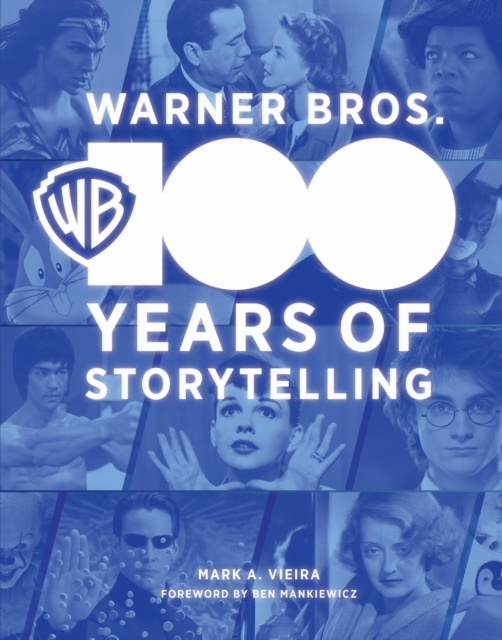 Warner Bros. : 100 Years of Storytelling, Hardback Book
