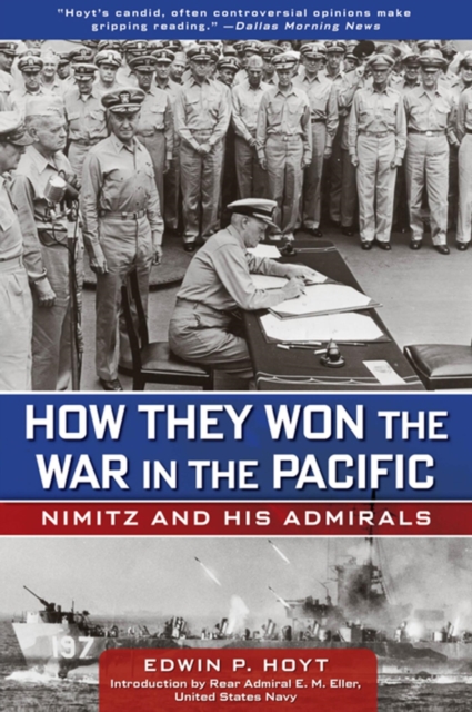How They Won the War in the Pacific : Nimitz and His Admirals, EPUB eBook