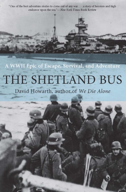 Shetland Bus : A WWII Epic of Escape, Survival, and Adventure, PDF eBook