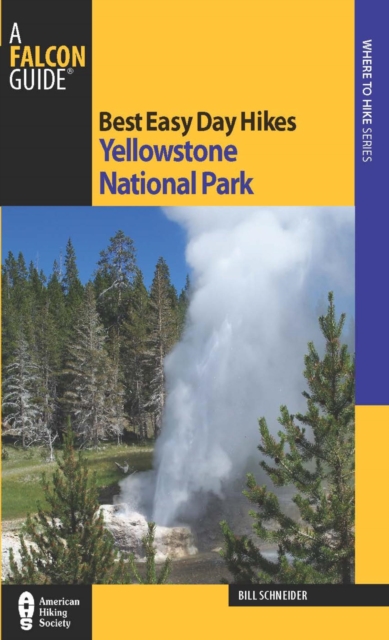 Best Easy Day Hikes Yellowstone National Park, EPUB eBook