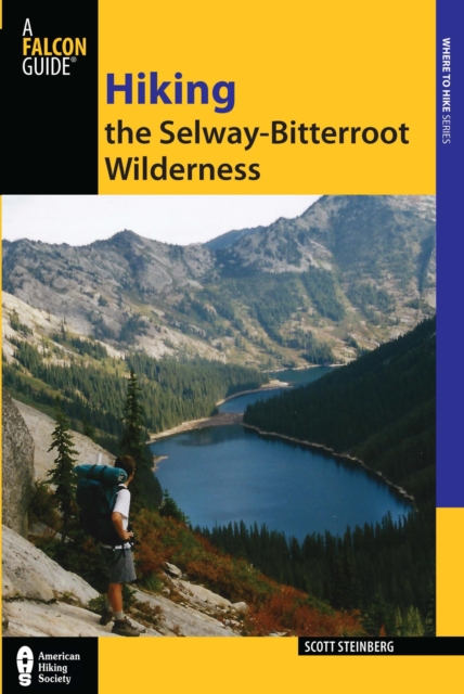Hiking the Selway-Bitterroot Wilderness, EPUB eBook