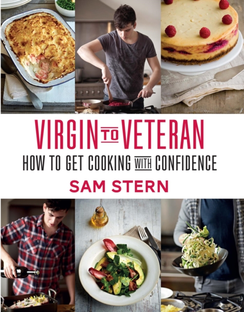 Virgin to Veteran : How to Get Cooking with Confidence, EPUB eBook