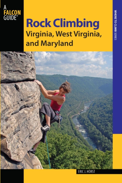 Rock Climbing Virginia, West Virginia, and Maryland, EPUB eBook