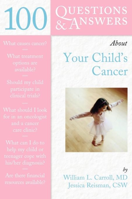 100 Questions & Answers About Your Child's Cancer, Paperback / softback Book