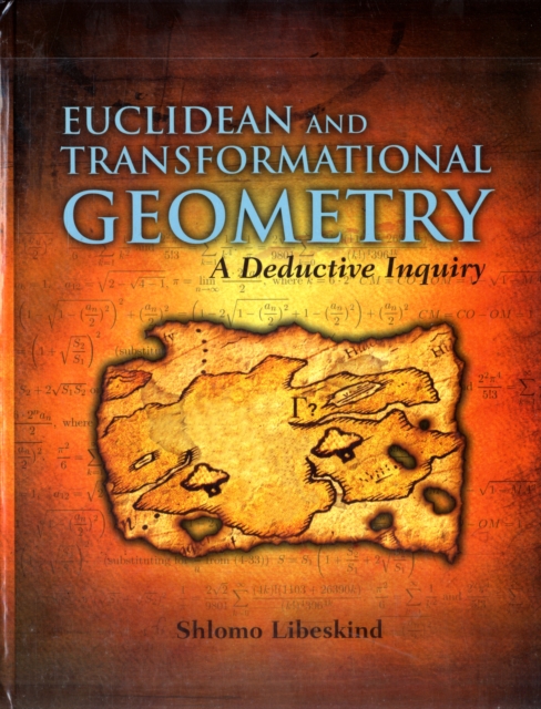 Euclidean and Transformational Geometry: A Deductive Inquiry, Hardback Book