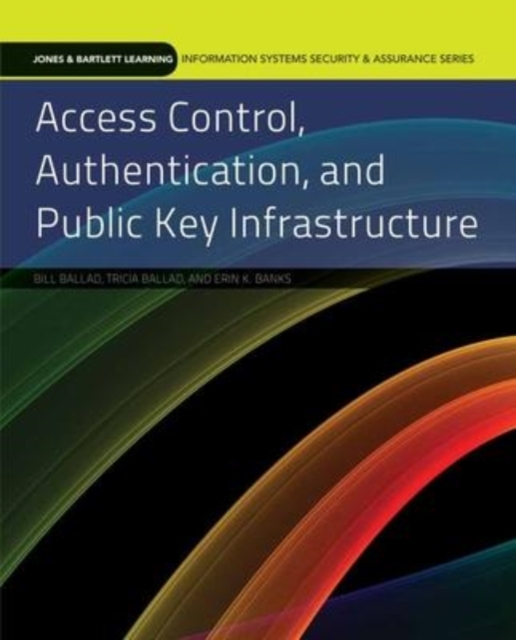 Access Control, Authentication, And Public Key Infrastructure, Paperback / softback Book