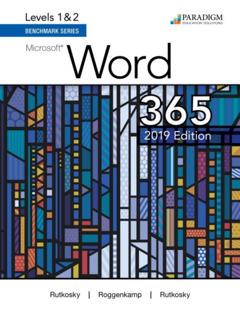 Benchmark Series: Microsoft Word 2019 Levels 1&2 : Text, Paperback / softback Book