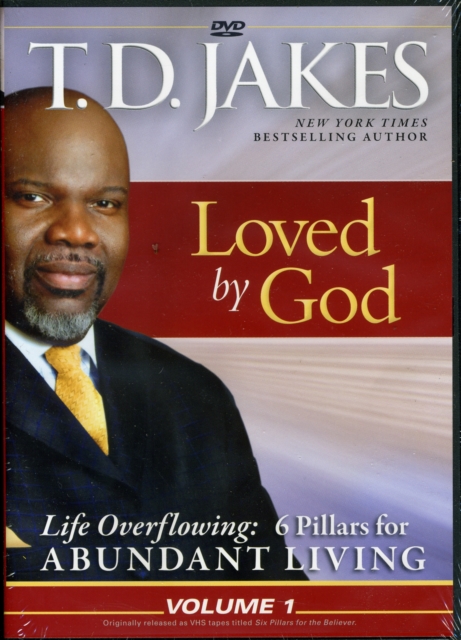 Loved by God : Life Overflowing: 6 Pillars for Abundant Living Volume 1, DVD Audio Book