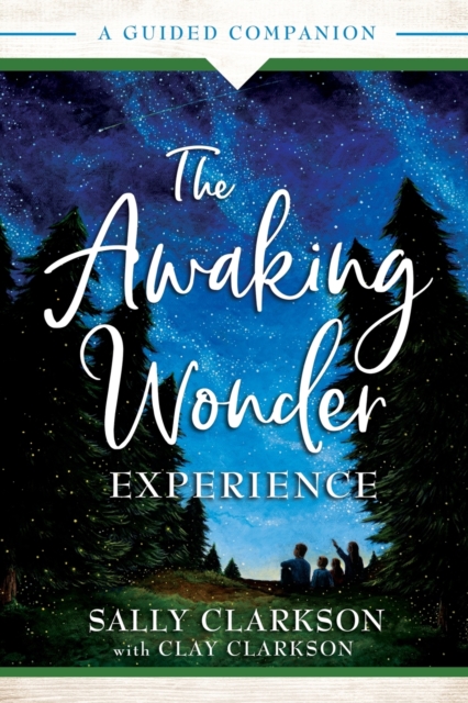 The Awaking Wonder Experience - A Guided Companion, Paperback / softback Book