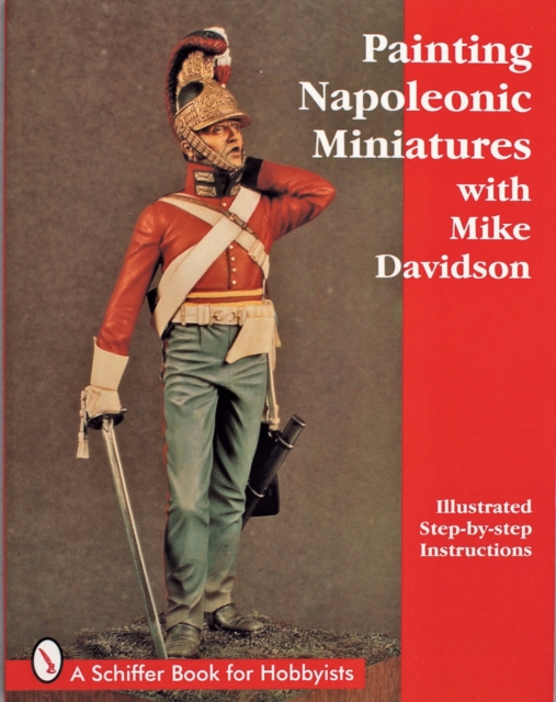Painting Napoleonic Miniatures, Paperback / softback Book