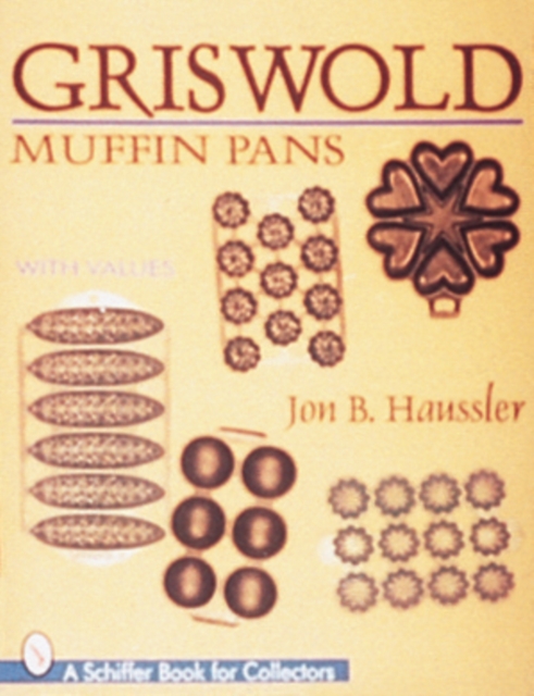 Griswold Muffin Pans, Paperback / softback Book
