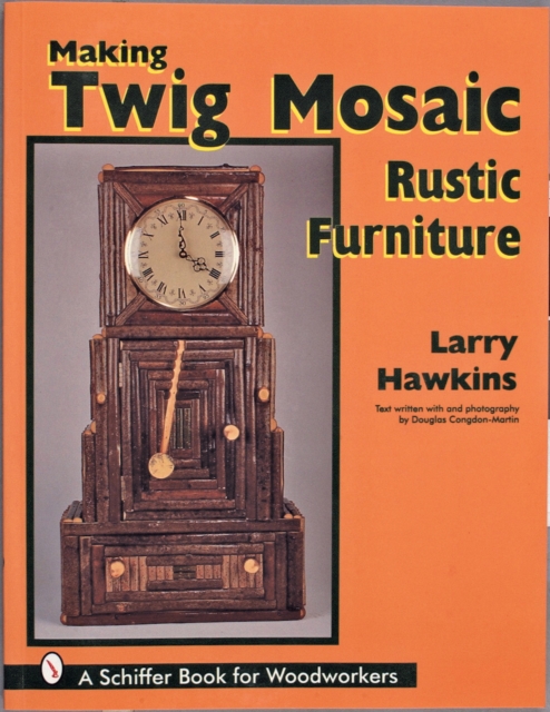 Making Twig Mosaic Rustic Furniture, Paperback / softback Book